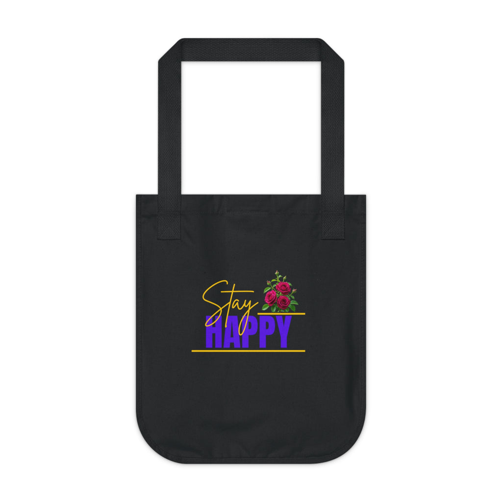 Stay Happy Floral Tote Bag – Positive Message Organic Canvas Tote