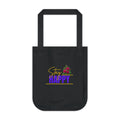 Stay Happy Floral Tote Bag – Positive Message Organic Canvas Tote