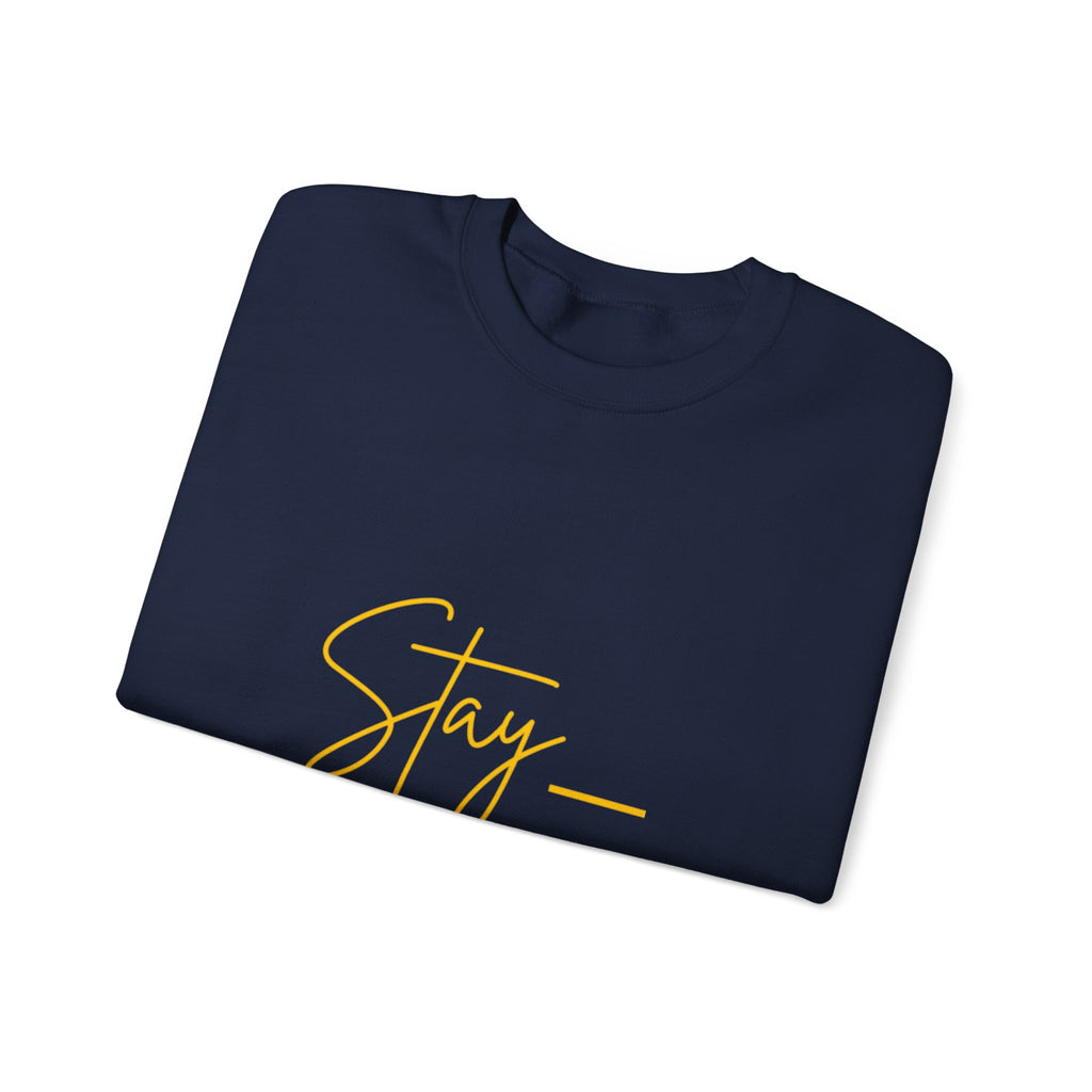 Stay Active Sweatshirt — Motivational Crewneck Pullover