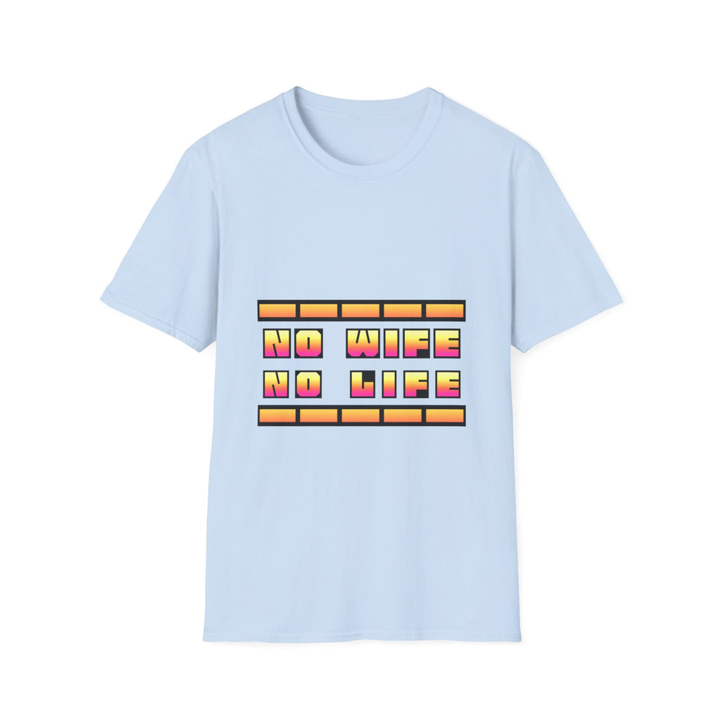 T-Shirt — "No Wife No Life" Retro Block Graphic Tee
