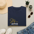 Stay Active T-Shirt — Motivational Fitness Graphic Tee
