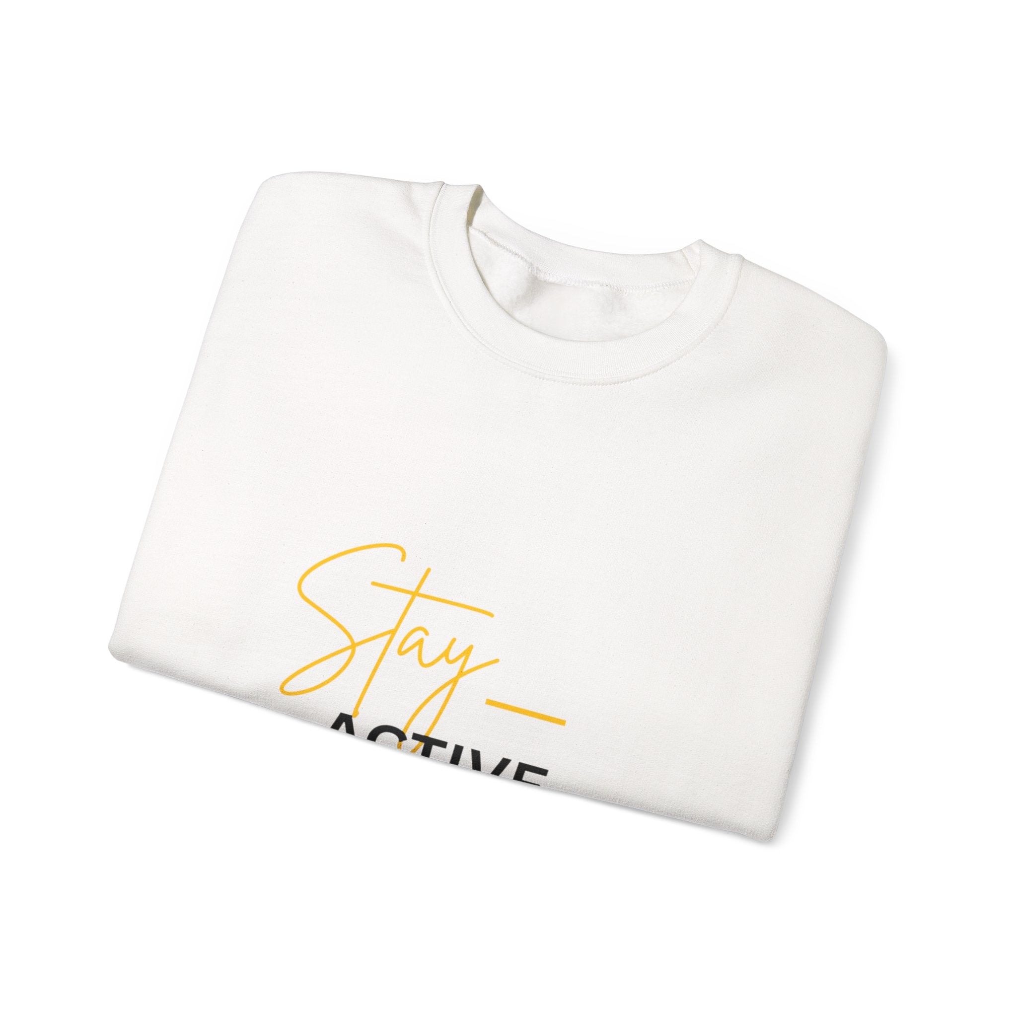 Crewneck Sweatshirt — "Stay Active" Motivational Fitness Pullover