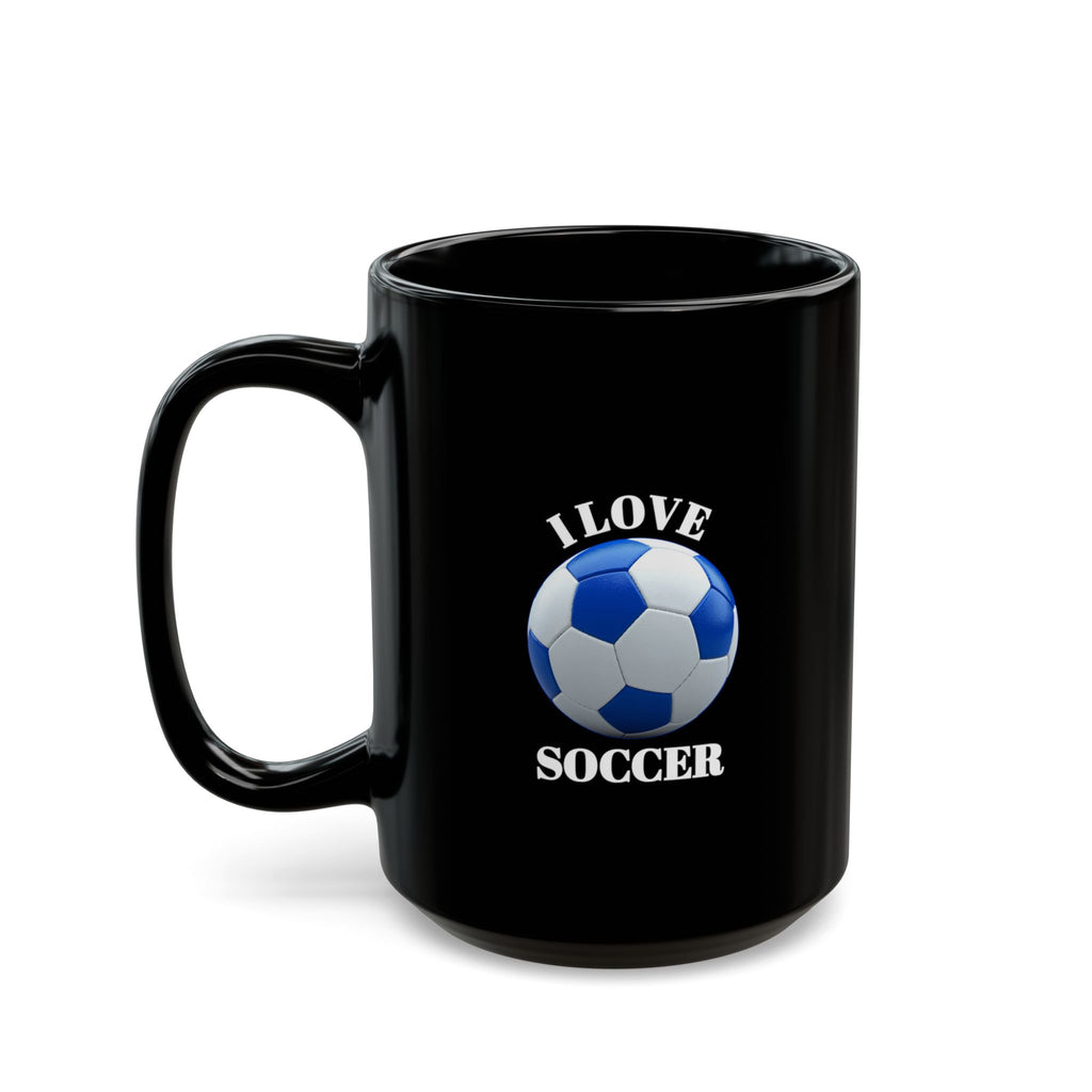 I Love Soccer Black Ceramic Mug — 11oz & 15oz